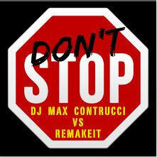 max contrucci remakeit don&#39;t stop